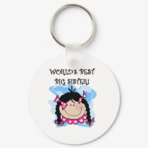 Black Haired World's Best Big Sister keychains by familymembers Black Haired World's Best Big Sister keychains