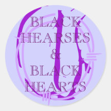 BLACK HEARSES                                  ... ROUND STICKER