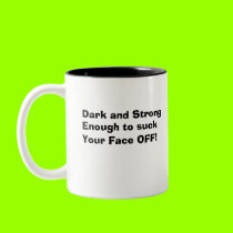 Black Hole Coffee Dark and Strong, ... mugs