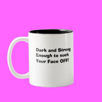 Black Hole Coffee Dark and Strong, ... mugs