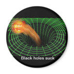Black hole refrigerator magnet