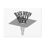 Black Holes Really Suck Postcard