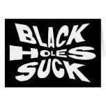 Black Holes Suck Card