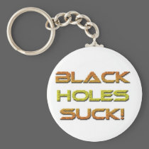 Black-Holes-Suck keychains