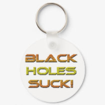Black-Holes-Suck keychains