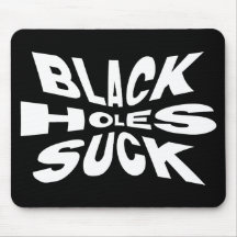 Black Holes Suck Mouse Pad