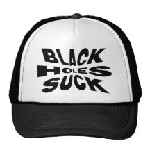 Black Holes Suck Trucker Hat