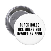 Black Holes Zero Pinback Buttons