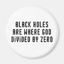 Black Holes Zero Refrigerator Magnet