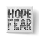Black Hope Fear Button