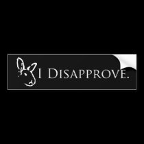 Black I Disapprove Bumper Sticker bumper stickers
