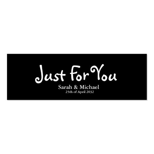Black 'Just For You' Wedding favor Gift tag Business Card Templates (front side)
