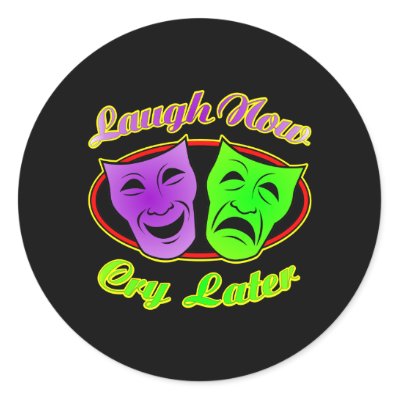 Black Laugh Now Cry Later Round Stickers by WhiteTiger LLC
