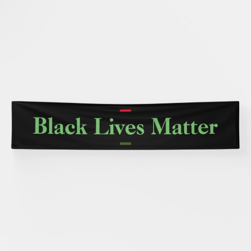 Black Lives Matter Banner Zazzle