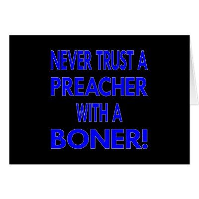 Black Never Trust Preacher Boner Greeting Cards by WhiteTiger_LLC