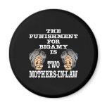 Black Punishment For Bigamy magnets
