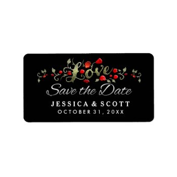 Black & Red Roses Love Save The Date Matching Address Label by juliea2010 at Zazzle