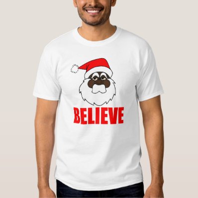 Black Santa, Believe T-shirt