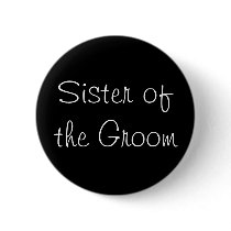 Black Sister of the Groom Pin buttons by JuJuGarden Black Sister of the Groom Pin buttons
