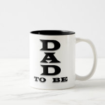 Black Text Dad to Be Mugs