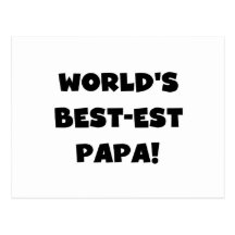 Black Text World's Best-est Papa Tshirts and Gifts Post Card