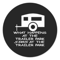Black Trailer Park Happens Stays stickers by WhiteTiger_LLC Black Trailer Park Happens Stays stickers