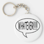 Black Whatever!!! Speech Bubble Keychains