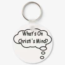 Black What's On Christi's Mind Thought Bubble keychains by christismind Black What's On Christi's Mind Thought Bubble keychains