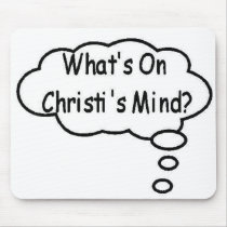 Black What's On Christi's Mind Thought Bubble mousepads by christismind Black What's On Christi's Mind Thought Bubble mousepads