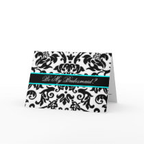 black white & aqua Damask be my bridemaid Greeting Card