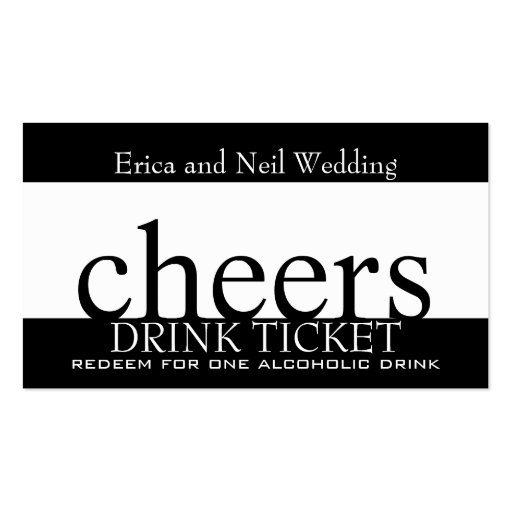 Black White Drink Ticket for Wedding Receptions Business Card (front side)