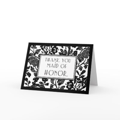 Black & White Floral Thank You Maid of Honor Card