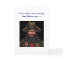 blackbeard Birt You'd Better Be Celebrating Yo... cards by Idakantor2 blackbeard Birt You'd Better Be Celebrating Yo... cards