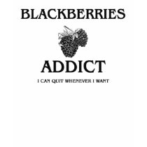 Blackberries Addict t-shirts by foodshirts Blackberries Addict t-shirts