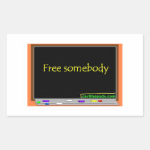 Blackboard: Free Somebody Rectangle Stickers