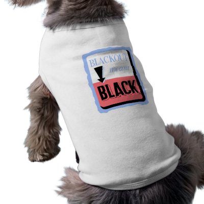 Blackout Means Black -- WW2 Doggie Tshirt by parrow1978