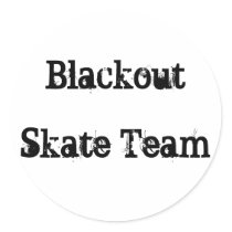 Blackout, Skate Team Round Stickers