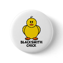 Blacksmith Chick Pinback Button