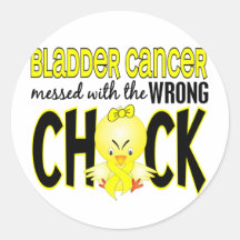 Bladder Cancer Messed With The Wrong Chick Round Sticker