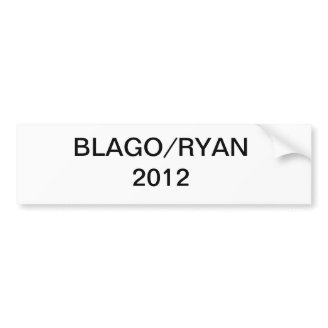 Blago/Ryan 2012 Bumper Sticker