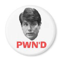 Blagojevich:  PWN'D magnets