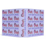 Blah Blah Blah Binder