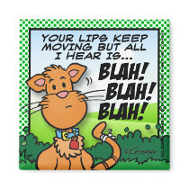 Blah! Blah! Blah! Magnet