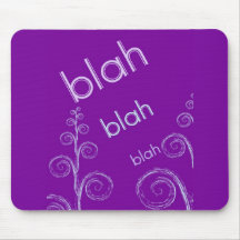 Blah Blah Blah... Mouse Mats
