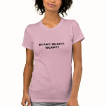 BLAH!! BLAH!!! BLAH!!! SHIRT