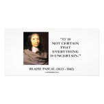 Blaise Pascal Not Certain Everything Is Uncertain Customized Photo Card