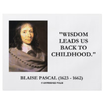 Blaise Pascal Wisdom Leads Us Back To Childhood flyers