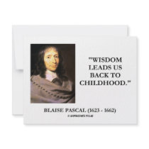 Blaise Pascal Wisdom Leads Us Back To Childhood invitations