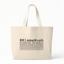 Blame Bush Bags
