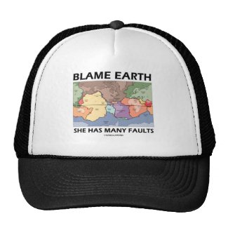 Blame Earth She Has Many Faults (Plate Tectonics) Hat